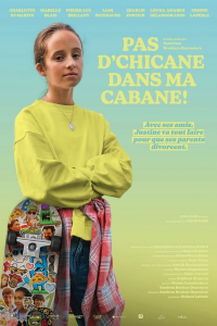 Pas d'chicane dans ma cabane ! (2022)