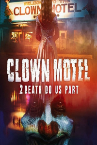 Clown Motel 2 (2022)