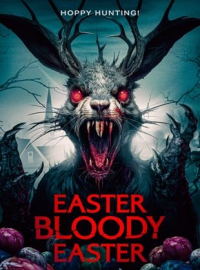 Easter Bloody Easter