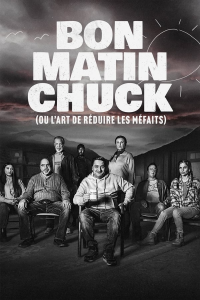 Bon matin Chuck (ou l'art de réduire les méfaits)