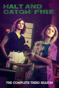 Halt and Catch Fire saison 3