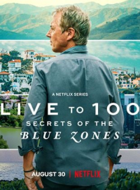 Live to 100: Secrets of the Blue Zones