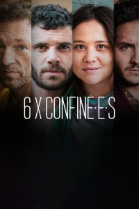 6 x confin.é.e.s saison 1